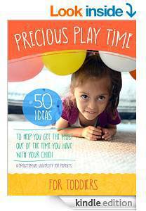 50%OFF eBk- Precious Play Time: 50 Ideas To Help You Get The Most Out of The Time You Have With Child Deals and Coupons