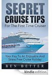 FREE  eBook - Secret Cruise Tips for The First Time Cruiser Deals and Coupons