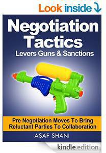 50%OFF Negotiation Tactics - Levers, Guns & Sanctions: Pre Negotiation Moves to Brin Deals and Coupons
