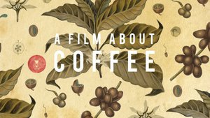15%OFF A Film about Coffee - A Must for Coffee Drinkers Deals and Coupons