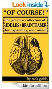 FREE eBook:  Of Course! The Greatest Collection of Riddles & Brain Teasers for Expanding Your Mind Deals and Coupons