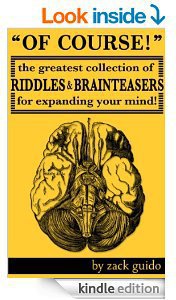 FREE eBook: Of Course! The Greatest Collection of Riddles & Brain Teasers for Expanding Your Mind Deals and Coupons