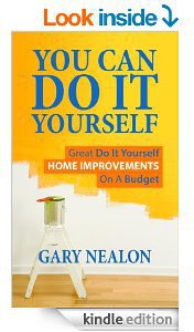 FREE eBook You Can Do It Yourself: Great Do It Yourself Home Improvements on A Budget Deals and Coupons