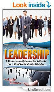 50%OFF Leadership: 7 Simple Leadership Secrets That Will Make You A Great Leader People Will Follow Deals and Coupons